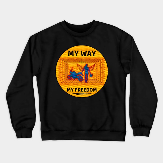 motorcycle my way my freedom Crewneck Sweatshirt by UMF - Fwo Faces Frog